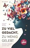Zu viel gedacht, ...