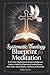 Systematic Theology Blueprint for Meditation: A Christian Mindfulness & Scripture Reflection Guide to Help You Experience Lasting Peace, Hear God’s Voice Clearly, and Focus on Him Daily