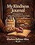 A Place Where Kindness Grows God the Gardener Series: My Kindness Journal