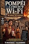 Pompéi à l'ère du Wi-Fi: On aurait dû évacuer (French Edition)
