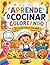 Aprende a Cocinar Coloreand...