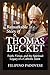 THE REMARKABLE STORY OF ST. THOMAS BECKET (Life of Catholic Saints)