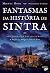 Fantasmas da História de Sintra