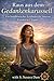Raus aus dem Gedankenkarussell: Ein buddhistischer Leitfaden für inneren Frieden in 7 Tagen (Inner Freedom) (German Edition)