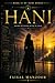 Hani: Beyond The System. Within The Truth. (Hani series)