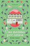 Una mamma per ami...