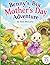 Benny's Big Mother's Day Adventure: A Heartfelt Adventure About Love, Kindness, and Mom (The Adventures of Benny & Bella)