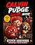 Calvin and Pudge in the Angry Apple Mystery. Crisp. Snappy and Not Here For Your Nonsense.: A deliciously funny adventure that bites back.