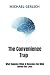 The Convenience Trap by Michael Gerlich