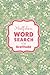 Word Search For Mindfulness And Self-Care : The Gratitude Edition: A Pretty Floral Aesthetic Activity Book For Women And Teens To Relax, Unwind And Cultivate A Grateful Heart