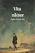 Vita nätter by Fjodor Dostojevskij Vita nätter by Fjodor Dostojevskij