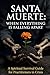 Santa Muerte When Everything Is Falling Apart: A Spiritual Survival Guide for Practitioners in Crisis