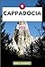 Cappadocia Travel Guide: Navigating Your Destination Like a Local with Travel tips, Accommodation Options, Dining & Top Attraction and More.