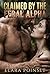 Claimed by the Feral Alpha: A Spicy Feral Alpha Shifter Claiming Erotica