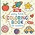 Coloring Book for Toddlers Ages 1-3: My First Big and Easy Coloring Book with Simple Pictures for Boys and Girls, Perfect Gift for Little Learners