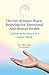 The Art of Inner Peace: Rewiring for Emotional and Mental Health: Cultivating Resilience in a Chaotic World