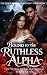 Bound To The Ruthless Alpha...