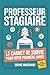 Professeur Stagiaire : Le Carnet de Survie: Guide anti-stress pour réussir sa première année d'enseignement — Check-lists, exercices TCC et plannings hebdo (French Edition)