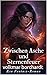 Zwischen Asche und Sternenfeuer (German Edition)