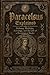 Paracelsus Explained: Alchemy, Medicine, Astrology, and the Life of a Renaissance Healer (Half Hour Help Mystical and Esoteric Tradition Series)
