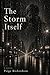 The Storm Itself