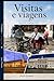 Visitas & viagens: Recordações (French Edition)