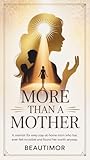 More Than a Mother: A Memoir for Every Stay-at-Home Mom Who Has Ever Felt Invisible and Found Her Worth Anyway