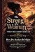 The Strength of a Woman: What She Carries Through (The Woman’s Trilogy)