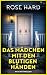 Das Mädchen mit den blutigen Händen (- Psychothriller -) (German Edition)