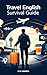 Travel English Survival Guide : Simple English Phrases for Airports, Hotels, Restaurants, Taxis, and Real Travel Situations