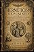 Hermeticism Explained: A Clear Guide to the Hermetic Tradition, the Corpus Hermeticum, Alchemy, Astrology, and Esoteric Practice (Half Hour Help Mystical and Esoteric Tradition Series)