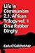 Life in Communism 2.1. African Trilogy vol. 1 On a Rubber Dinghy