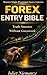 forex Entry Bible: Trade Smarter Without Guesswork