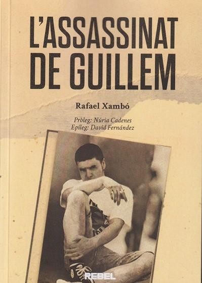 L'assassinat de Guillem: mentides, feixistes i togues (Paperback)