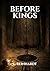 Before Kings: A Historical Horror Short Story (Relics of the Old Dark)
