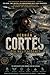 HERNÁN CORTÉS: DER WELTENEROBERER: Der Eroberer der Welten (Spanish Edition)