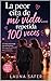 La peor cita de mi vida… repetida 100 veces (Spanish Edition)