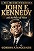 John F. Kennedy: and the Price of Vision (The President's Burden)