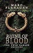 Rhine of Blood: The Twin Eagles Origins