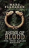 Rhine of Blood: The Twin Eagles Origins (The Twin Eagles, #0.5)