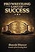 Pro Wrestling Laws of Success: Know Yourself, Master the 10 Laws, Build an Unbreakable Mindset (The Pro Wrestling Laws Trilogy)