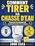 COMMENT TIRER LA CHASSE D'EAU: Conçu pour les personnes qui ne pensent jamais à tirer la chasse (French Edition)