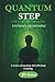 Quantum Step Payton's Awakening: Book One of the Quantum Step Adventure