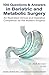 100 Questions & Answers in Bariatric and Metabolic Surgery: An Illustrated Clinical and Operative Companion for the Modern Surgeon