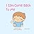 I Can Come Back To Me: A gentle, interactive book to help children understand feelings, calm their bodies, and feel safe inside.