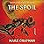 The Spoil: A Novel