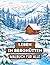 Leben in Berghütten Malbuch für Alle: 38 Detailreiche Natur Motive mit Alpen Landschaft, Holzhaus Architektur und Bergdorf Szenen – Ideal für ... Wohnen“ von Berta Scholz) (German Edition)