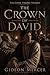The Crown of David: A Novel of Solomon’s Rise (The Cedar Throne Trilogy Book 1)