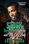 Stuck Between My ...