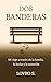 DOS BANDERAS: Mi viaje a través de la familia, la lucha y la sanación (Spanish Edition)